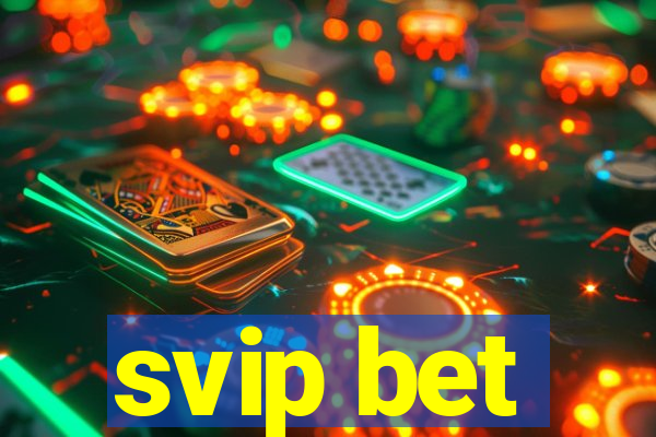 svip bet